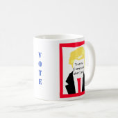 Mug Funny Anti Trump Vote Souvenir Collectable (Devant droit)