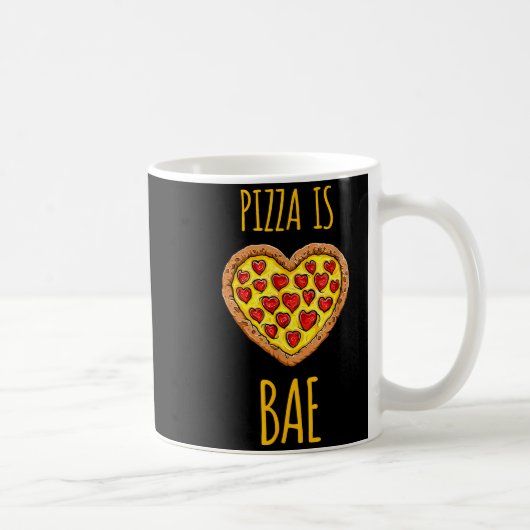 Mug Funny Anti-valentines Pizza Is My Bae  (Droite)