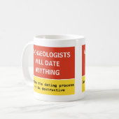 Mug Funny Archaeologues dateront n'importe quoi de pla (Devant gauche)