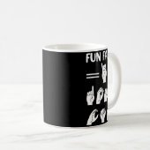 Mug Funny Asl American Sign Language Fun Fact I Don't  (Devant droit)