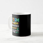 Mug Funny Autism Parent Mom Don't Have Patience Left F (Devant gauche)