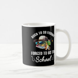 Mug Funny B Fish - Né pour aller à la pêche forcé d'al