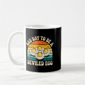 Mug Funny Bad Day To Be A Deviled Egg Meme (Gauche)