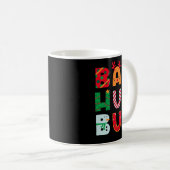 Mug Funny Bah Humbug Holiday (Devant droit)