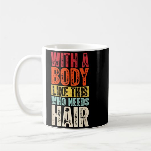Mug Funny Bald Man Gift Confident Body Sitivity Gym Hu (Gauche)