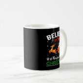 Mug Funny Believe In The Magic Of Christmas  (Devant droit)