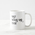 Mug Funny Best Bonus Dad Ever For Fathers Day<br><div class="desc">Funny Best Bonus Dad Ever For Father's Day</div>