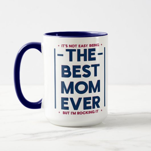 Mug Funny Best Mom Ever Modern Quote Navy Blue Red (Gauche)