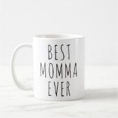 Mug Funny Best Momma Ever Mother's Day  (Gauche)