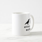 Mug Funny Bird Attempted Murder Crow Tee  (Devant droit)