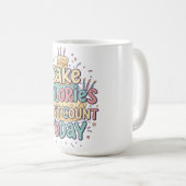 Mug Funny Birthday Cake - Calories Don't Count Today  (Devant droit)
