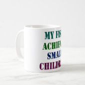 Mug Funny Bold Statement T-Shirt Design - My Fist Achi (Devant gauche)
