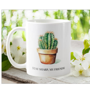 Mug Funny Cactus Stay Sharp Garden House Plantes Pot