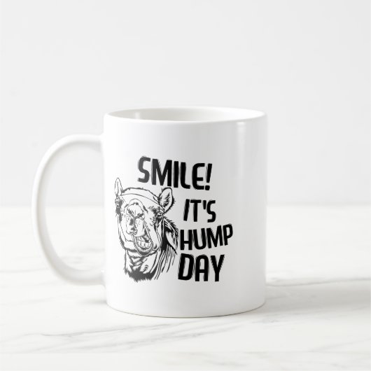 Mug Funny Camel Smile! It's Hump Day Funny Hump Day (Gauche)
