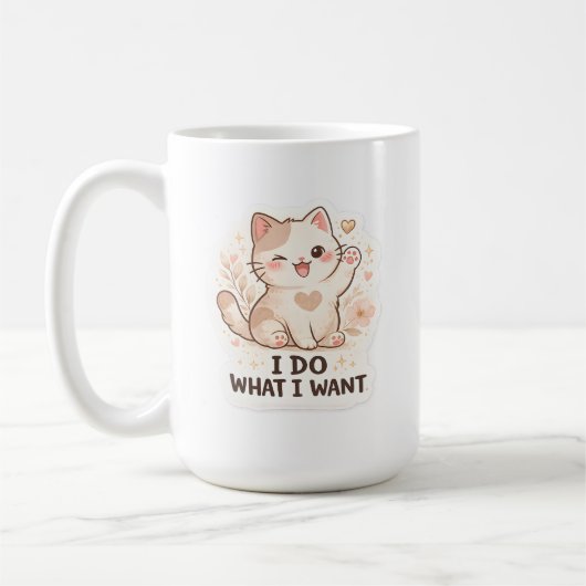 Mug Funny Cat  I Do What I Want Cute Cat (Gauche)