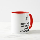 Mug Funny Catholic Confession (Devant droit)