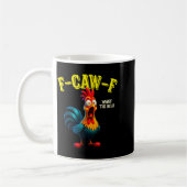 Mug Funny Chicken F-caw-f What The Heli Rooster Humor  (Gauche)
