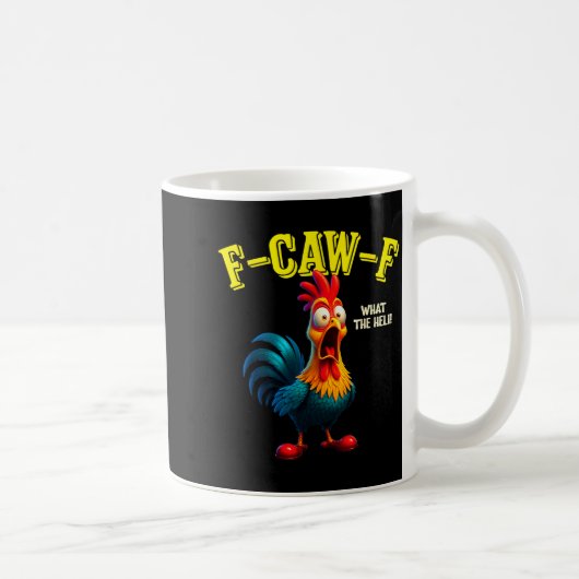 Mug Funny Chicken F-caw-f What The Heli Rooster Humor  (Droite)