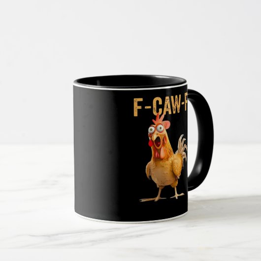 Mug Funny Chicken Humor F-Caw-F (Devant droit)