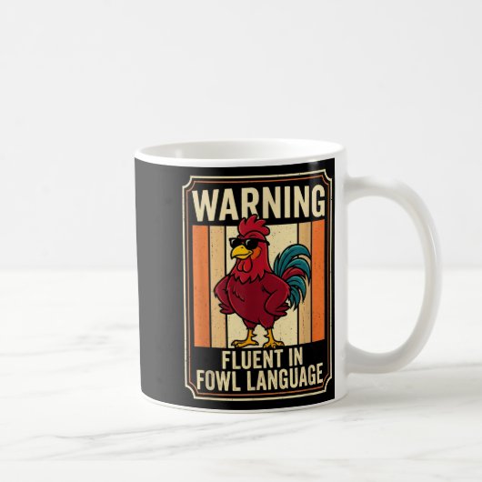 Mug Funny Chicken Rooster Humor Warning Fluent In Fowl (Droite)