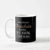 Mug Funny Chocolate Lovers Cute Gift Shirt  (Gauche)
