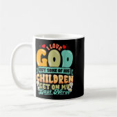 Mug Funny Christian Love God But His Children Get On M (Gauche)