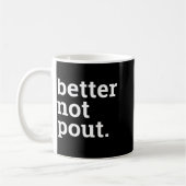 Mug Funny Christmas Better Not Ut Black White T Shirt (Gauche)