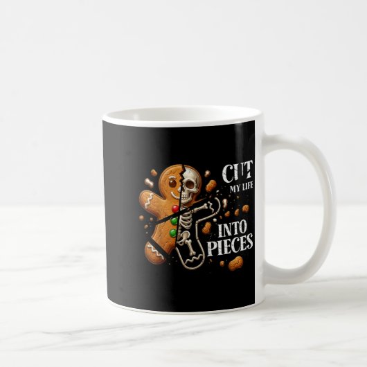 Mug Funny Christmas Cut My Life Into Eces Gingerbread (Droite)