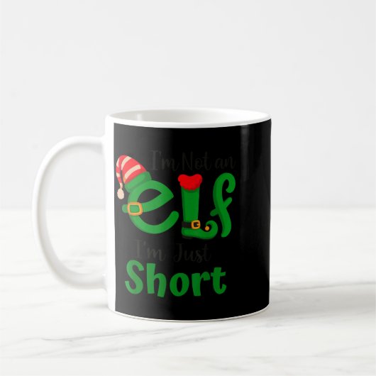Mug Funny Christmas I'm Not An Elf I'm Just Short Xmas (Gauche)