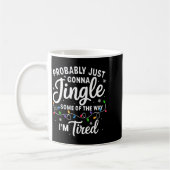 Mug Funny Christmas Probably Jingle Some Of The Way I' (Gauche)