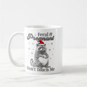 Mug Funny Christmas Raccoon Feral And Pregnant Don't T (Gauche)
