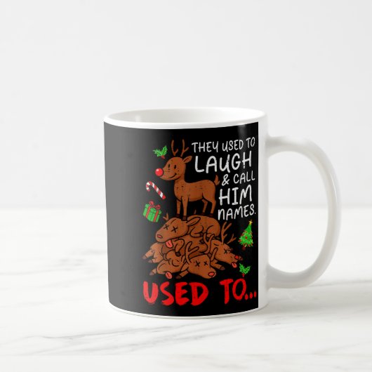 Mug Funny Christmas Reindeer They Used To Laugh & (Droite)