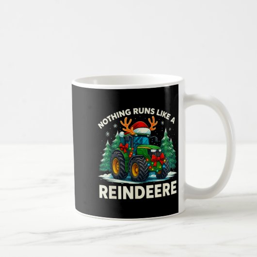 Mug Funny Christmas Tractor Nothing Runs Like A Reinde (Droite)