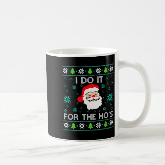 Mug Funny Christmas Xmas Inappropriate Santa I Do It F (Droite)