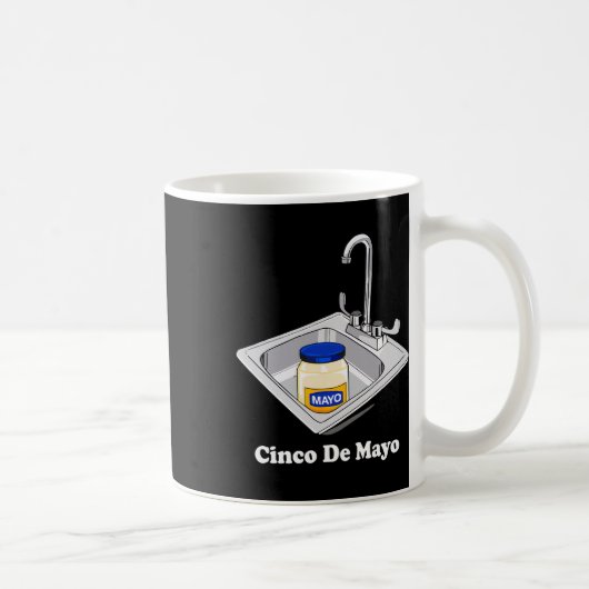 Mug Funny Cinco De Mayo Sinko Mexicain Évier Mayonnais (Droite)