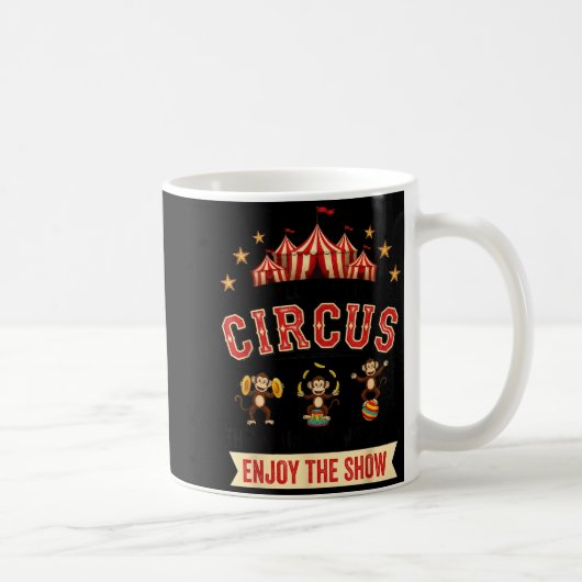 Mug Funny Circus Actually This Is My Circus These Are (Droite)
