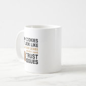 Mug Funny Cookies Lover Quote Gift, Trust Raisin Cooki (Devant gauche)