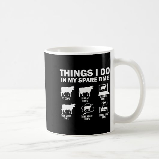 Mug Funny Cow 6 Things I Do In My Spare Time Cows  (Droite)