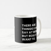 Mug Funny Coworkers And Colleagues Work Saying (Devant droit)