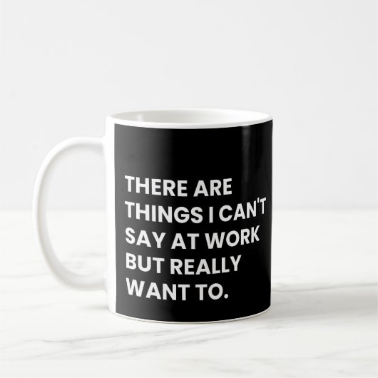 Mug Funny Coworkers And Colleagues Work Saying (Gauche)