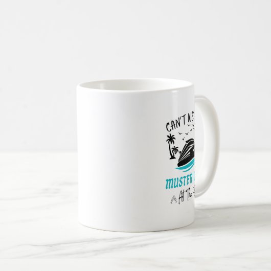Mug Funny Cruise Muster Drill Drinking Design  (Devant droit)