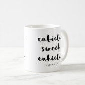 Mug Funny Cubicle Sweet Cubicle | Pour l'Office (Devant droit)