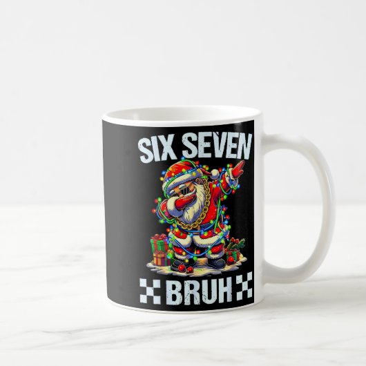 Mug Funny Dabbing Santa Six Seven Bruh Christmas 67 Me (Droite)