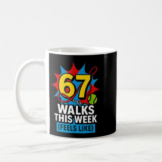 Mug Funny Dog 6 7 Walks This Week Slang Meme Six Seven (Gauche)