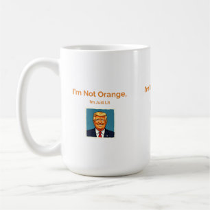 Mug Funny Donald Trump Cartoon – "I'm Not Orange, I'm