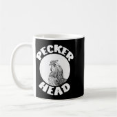 Mug Funny Don't Be A Clucking Pecker Head Chicken Farm (Gauche)