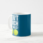 Mug Funny Dont Touch My Pandemic Tennis  (Devant gauche)
