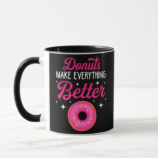 Mug Funny Donuts Make Everything Better Donut Lover (Gauche)