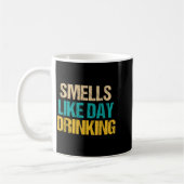 Mug Funny Drinking Shirt For Men Women Smells Like Day (Gauche)