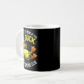 Mug Funny Duck Graphic Tees Men Women Funny Quote  (Devant gauche)